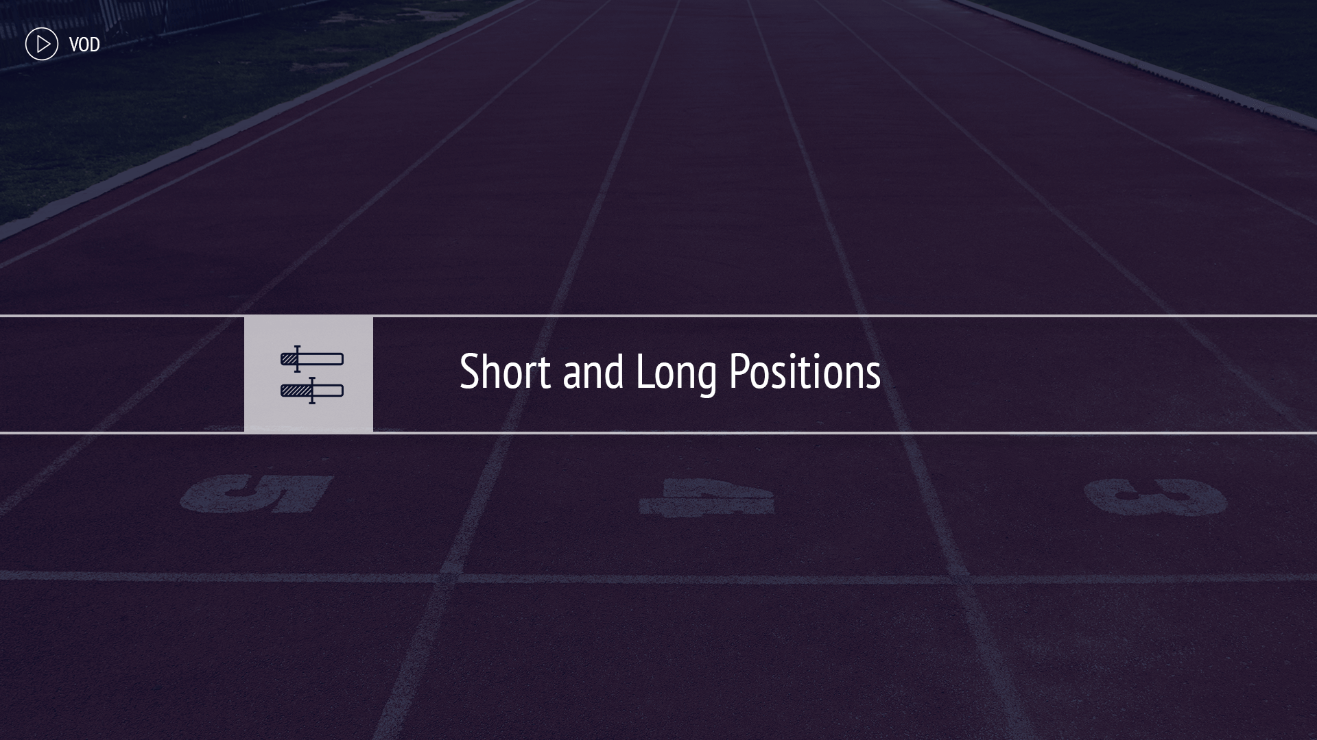Short and Long Positions