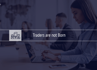 Test “Traders are not Born – they Become!”