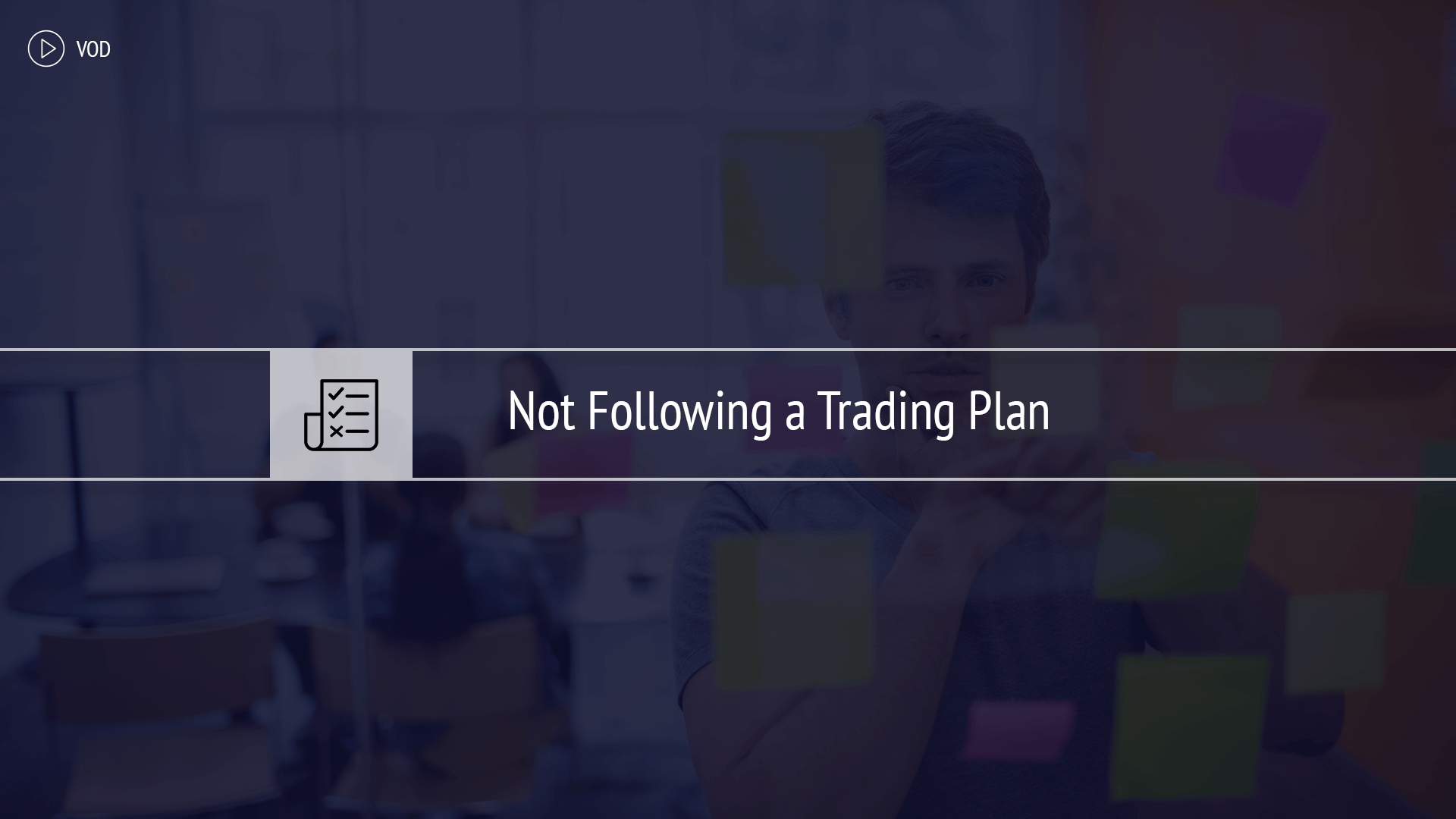 Not Following a Trading Plan